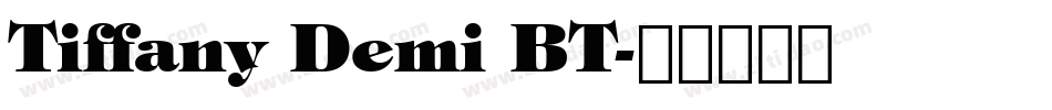 Tiffany Demi BT字体转换